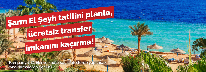 Şarm El Şeyh Otellerinde Ücretsiz Transfer İmkanı!