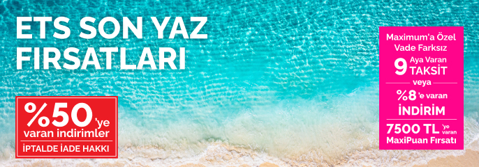 ETS Son Yaz Fırsatları Kaçmaz!