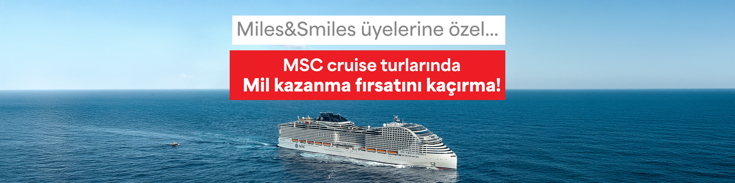 MSC Cruise Turlarında Miles&Smiles Üyelerine Özel Mil Kazanma Fırsatı!