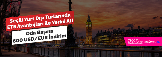 Seçili Yurt Dışı Turlarında ETS Avantajları ile Yerini Al!