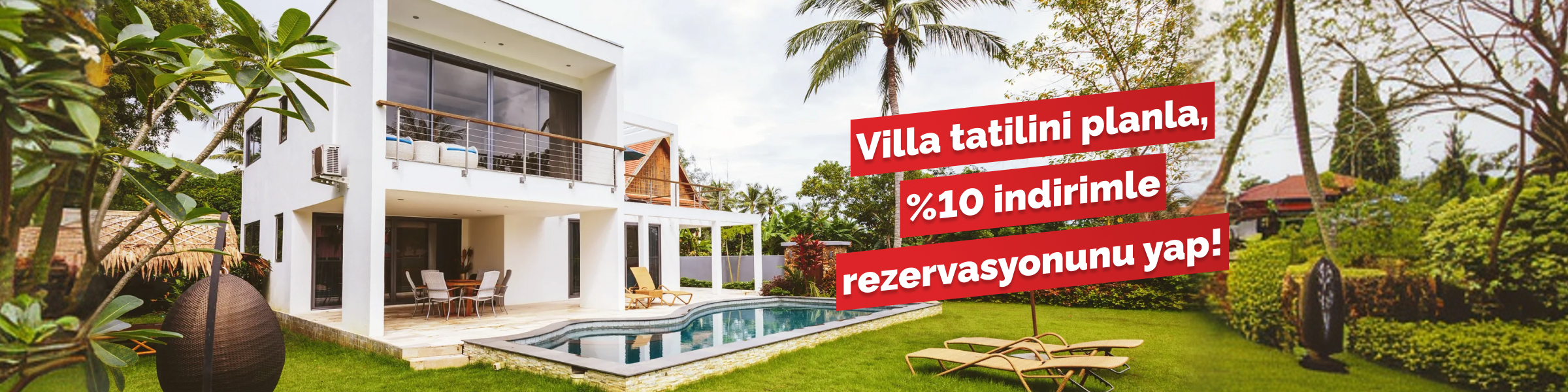 Villa Tatilinde %10 İndirim!