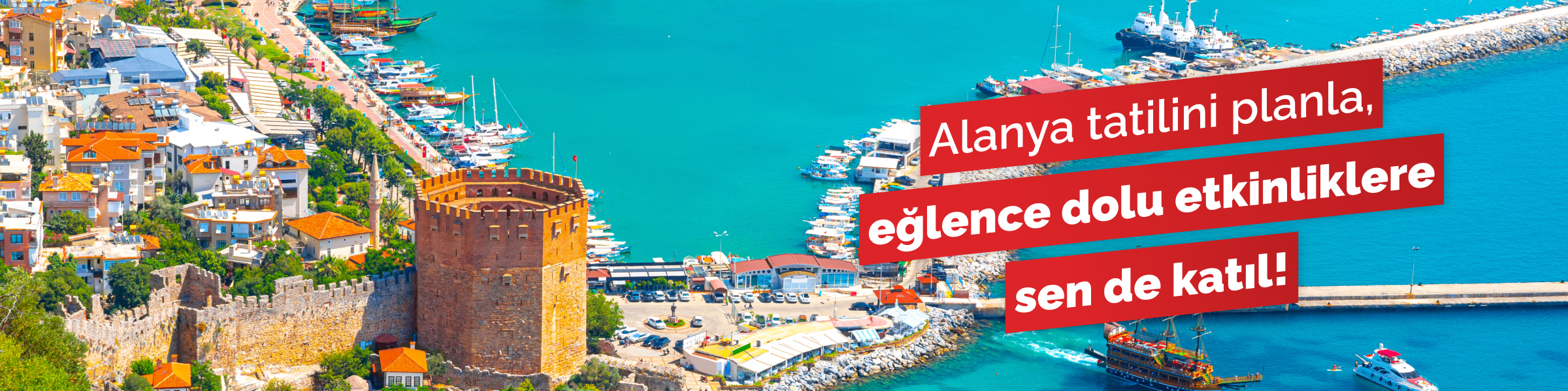 Alanya Tatilinize Eğlence Katacak Etkinlikler