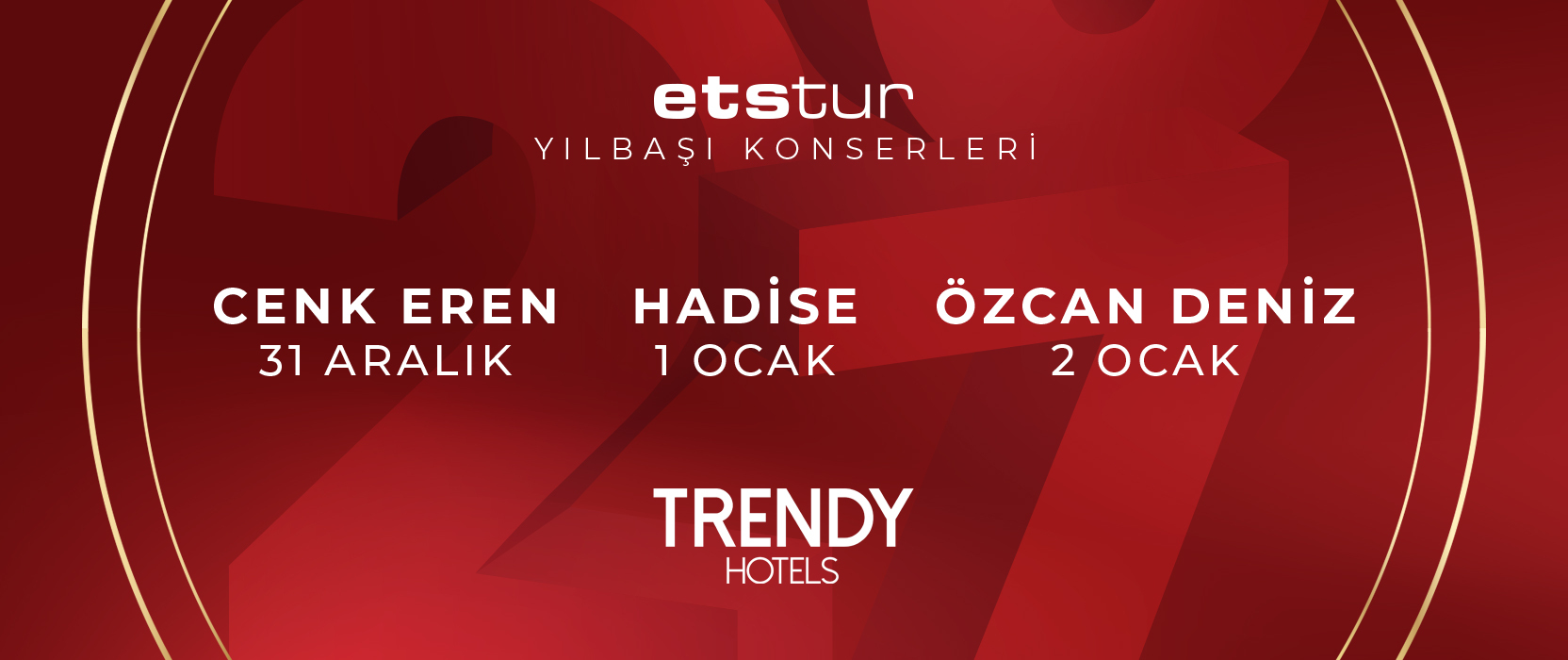 ETS’nin yılbaşı konserleri eşliğinde eğleneceğin avantajlı bir tatil için yerini ayırt.